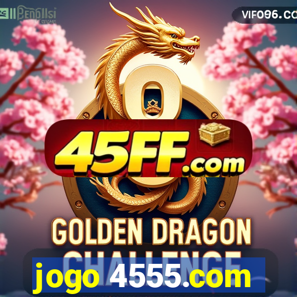 jogo 4555.com